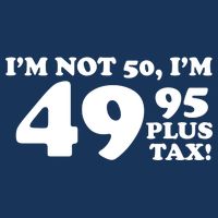 I'm Not 50 Funny Birthday Garment-Dyed Heavyweight T-Shirt