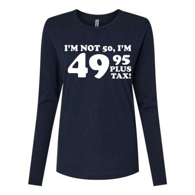 I'm Not 50 Funny Birthday Womens Cotton Relaxed Long Sleeve T-Shirt