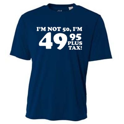 I'm Not 50 Funny Birthday Cooling Performance Crew T-Shirt