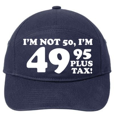 I'm Not 50 Funny Birthday 7-Panel Snapback Hat