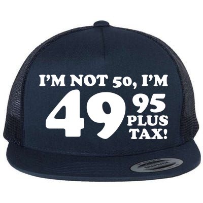 I'm Not 50 Funny Birthday Flat Bill Trucker Hat