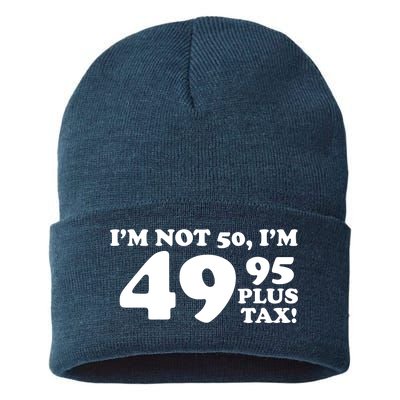 I'm Not 50 Funny Birthday Sustainable Knit Beanie