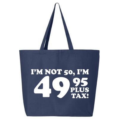 I'm Not 50 Funny Birthday 25L Jumbo Tote