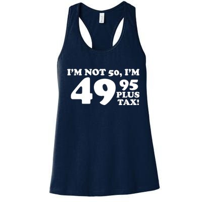 I'm Not 50 Funny Birthday Women's Racerback Tank