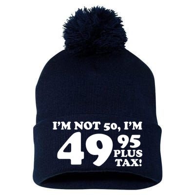 I'm Not 50 Funny Birthday Pom Pom 12in Knit Beanie