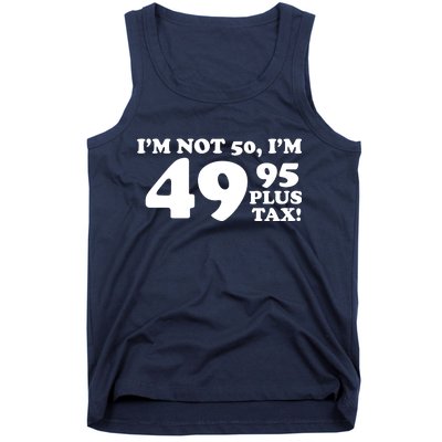 I'm Not 50 Funny Birthday Tank Top