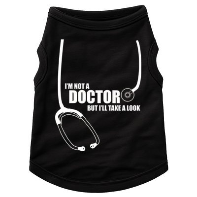 I'm Not A Doctor But Will Take A Look Doggie Tank