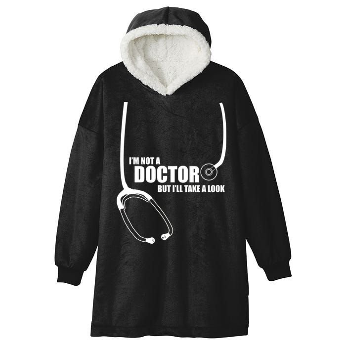 I'm Not A Doctor But Will Take A Look Hooded Wearable Blanket