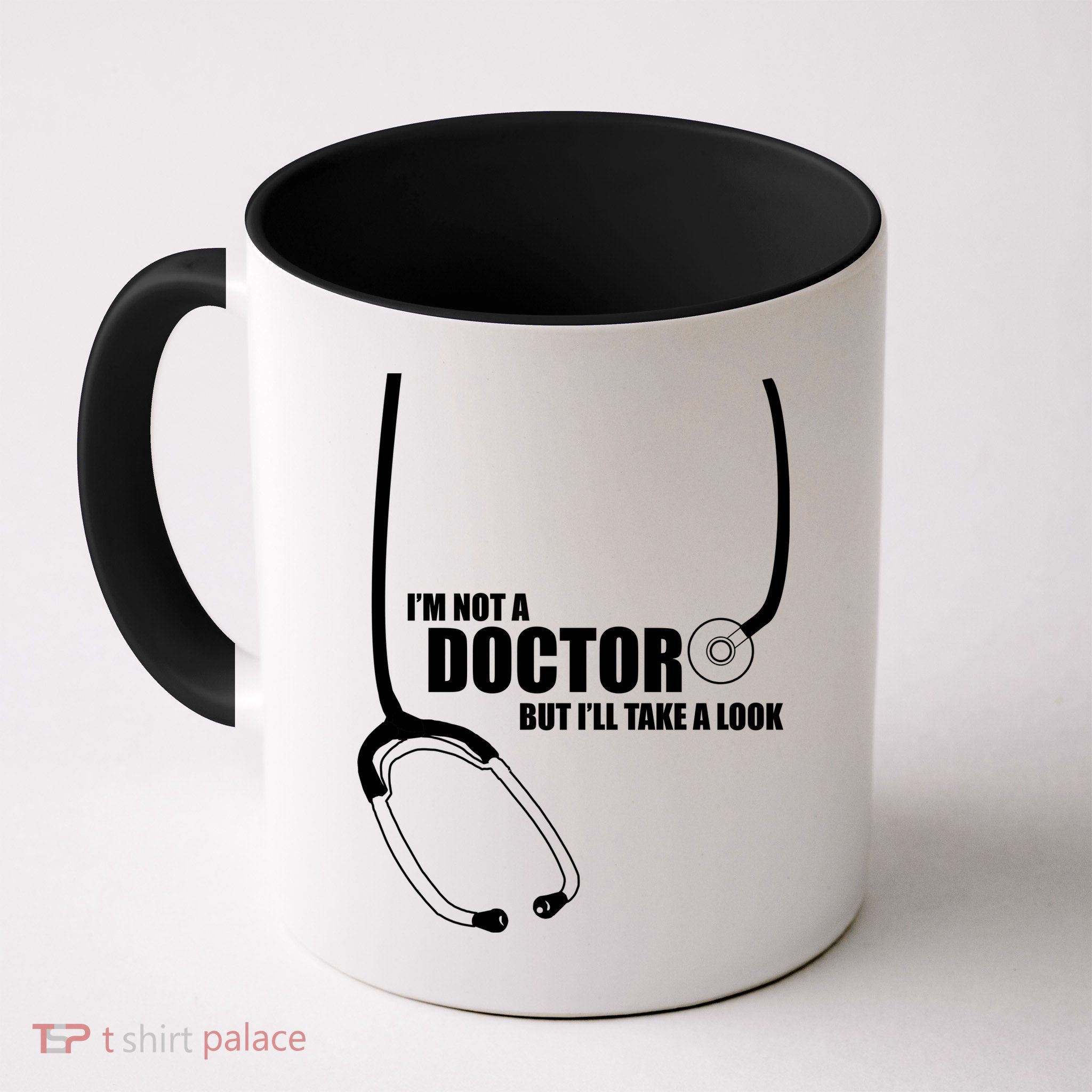 I'm Not A Doctor But Will Take A Look Mug