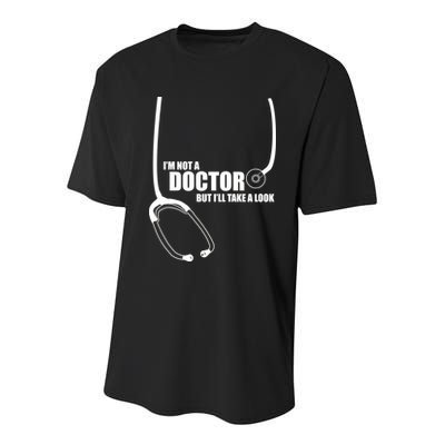 I'm Not A Doctor But Will Take A Look Youth Performance Sprint T-Shirt