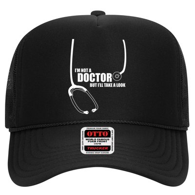I'm Not A Doctor But Will Take A Look Trucker Hat