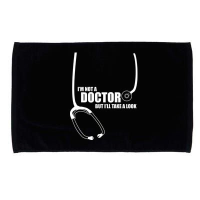 I'm Not A Doctor But Will Take A Look Microfiber Hand Towel