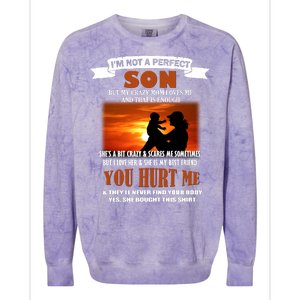 I'm Not A Perfect Son But My Crazy Mom Loves Me Colorblast Crewneck Sweatshirt