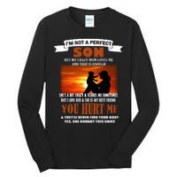 I'm Not A Perfect Son But My Crazy Mom Loves Me Tall Long Sleeve T-Shirt