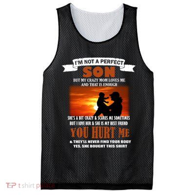 I'm Not A Perfect Son But My Crazy Mom Loves Me Mesh Reversible Basketball Jersey Tank