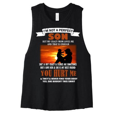 I'm Not A Perfect Son But My Crazy Mom Loves Me Women's Racerback Cropped Tank