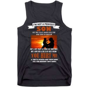 I'm Not A Perfect Son But My Crazy Mom Loves Me Tank Top