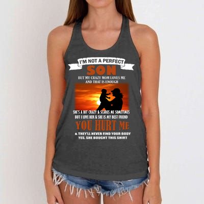 I'm Not A Perfect Son But My Crazy Mom Loves Me Women's Knotted Racerback Tank