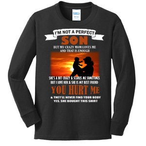 I'm Not A Perfect Son But My Crazy Mom Loves Me Kids Long Sleeve Shirt