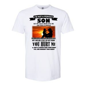 I'm Not A Perfect Son But My Crazy Mom Loves Me Softstyle CVC T-Shirt