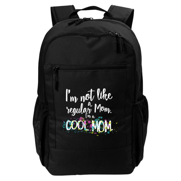 I'm Not A Regular Mom I'm A Cool Mom Backpack