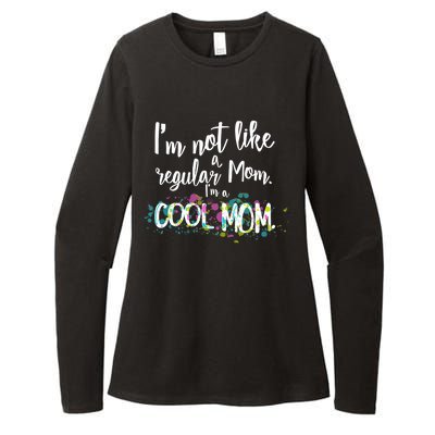 I'm Not A Regular Mom I'm A Cool Mom Womens CVC Long Sleeve Shirt