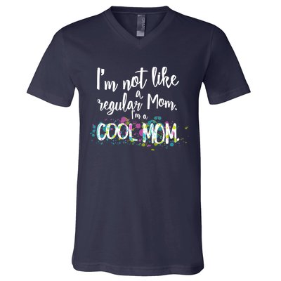 I'm Not A Regular Mom I'm A Cool Mom V-Neck T-Shirt