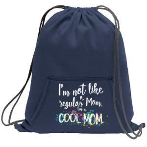 I'm Not A Regular Mom I'm A Cool Mom Sweatshirt Cinch Pack Bag