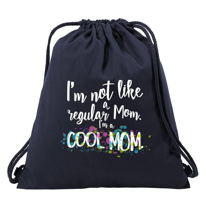 I'm Not A Regular Mom I'm A Cool Mom Drawstring Bag