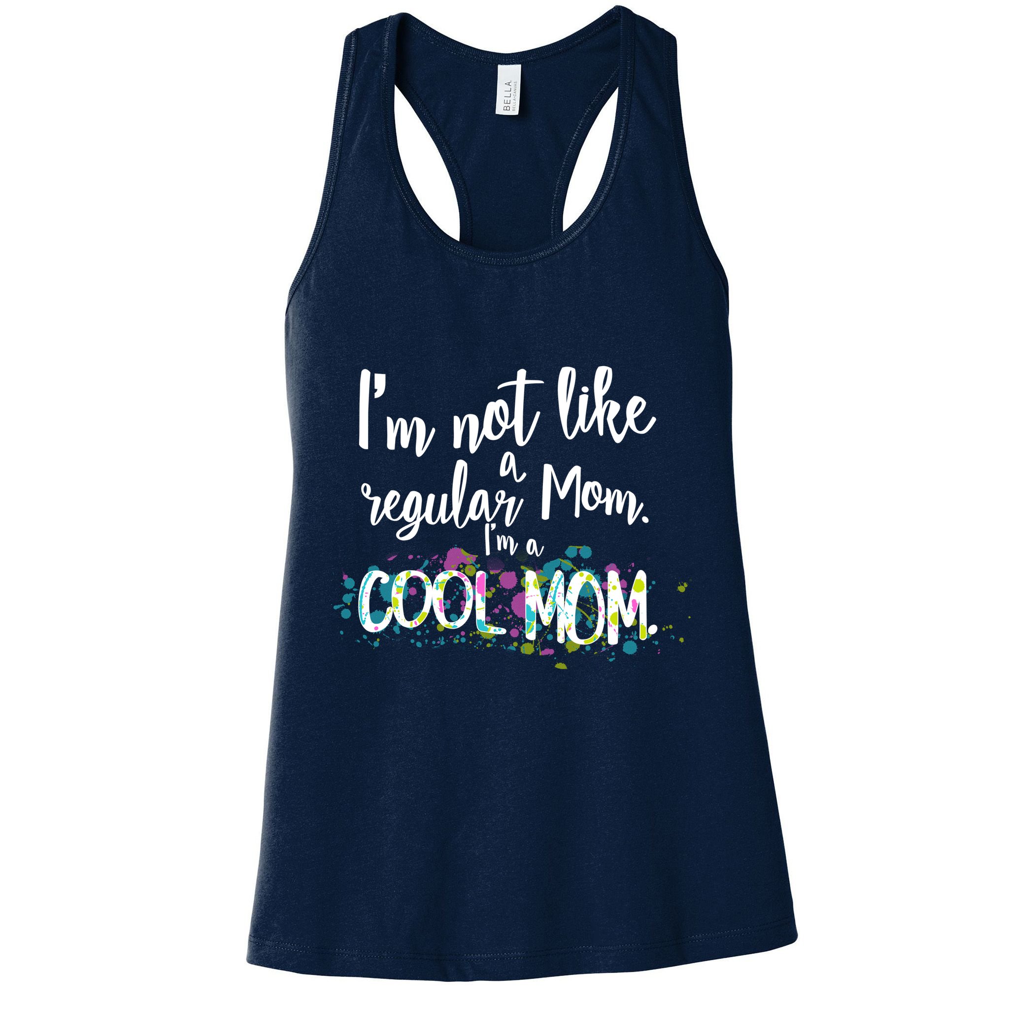 I'm Not A Regular Mom I'm A Cool Mom Womens Tank Top
