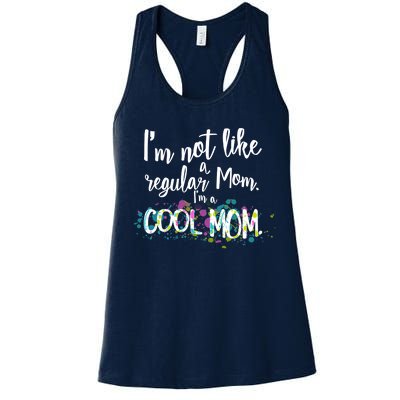 I'm Not A Regular Mom I'm A Cool Mom Women's Racerback Tank