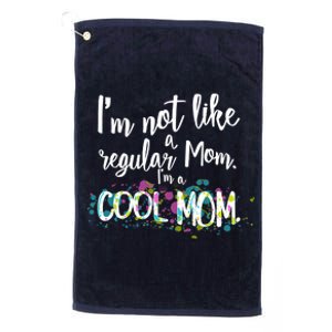 I'm Not A Regular Mom I'm A Cool Mom Platinum Collection Golf Towel