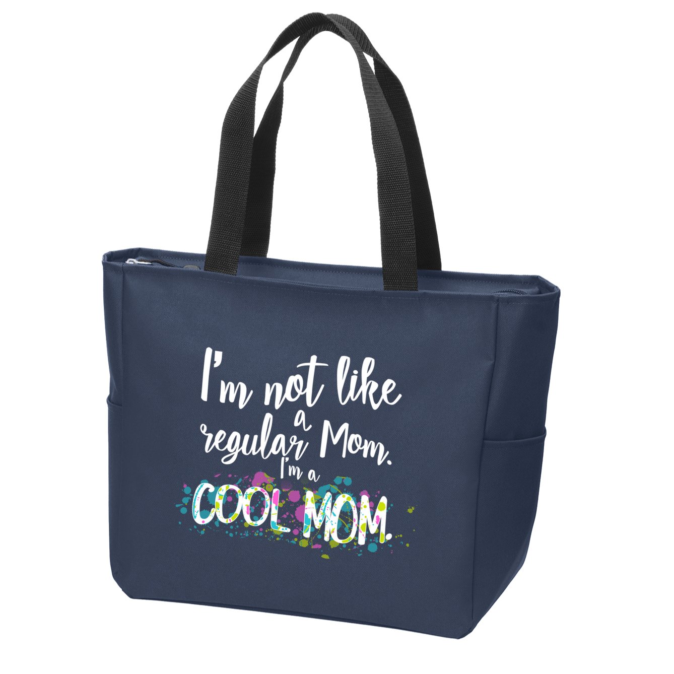 I'm Not A Regular Mom I'm A Cool Mom Zip Tote Bag