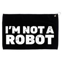 I'm Not A Robot Grommeted Golf Towel