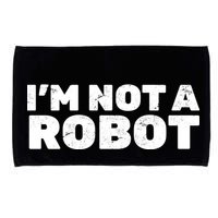 I'm Not A Robot Microfiber Hand Towel
