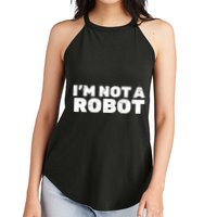 I'm Not A Robot Women's Perfect Tri Rocker Tank