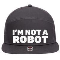 I'm Not A Robot 7 Panel Mesh Trucker Snapback Hat