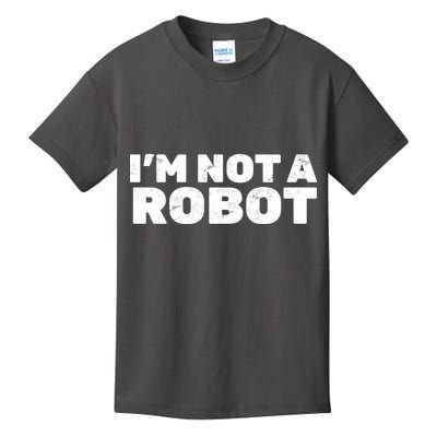 I'm Not A Robot Kids T-Shirt