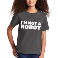 I'm Not A Robot Kids T-Shirt