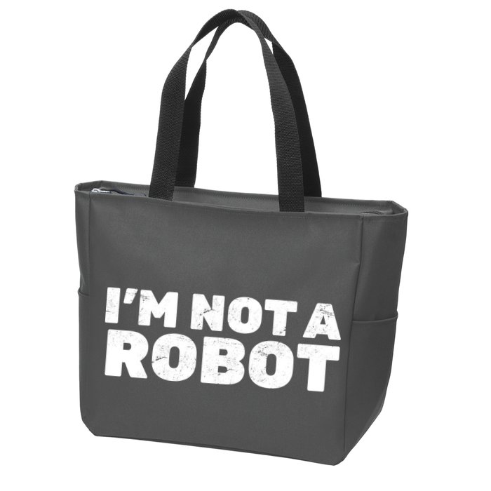 I'm Not A Robot Zip Tote Bag