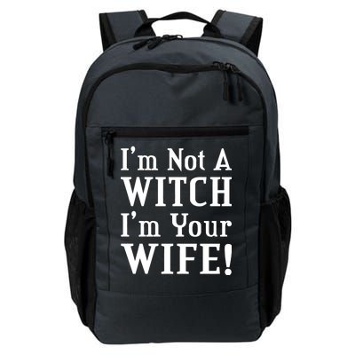 I'm Not A Witch I'm Your Wife Daily Commute Backpack