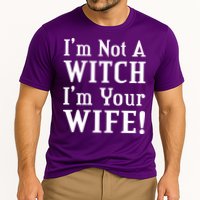 I'm Not A Witch I'm Your Wife Cooling Performance Crew T-Shirt