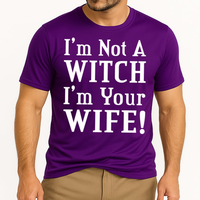 I'm Not A Witch I'm Your Wife Cooling Performance Crew T-Shirt