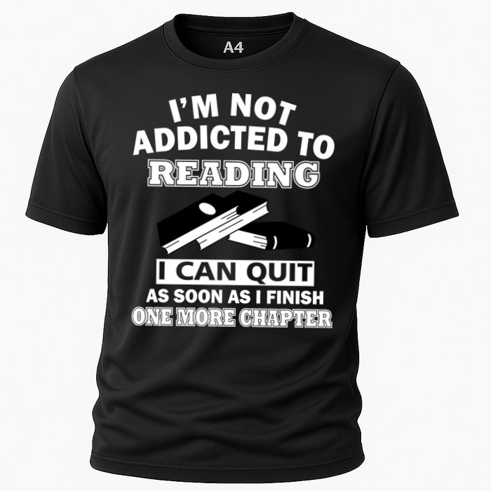 I'm Not Addicted To Reading Can Quit After One Chapter Performance Shirt