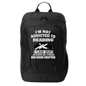 I'm Not Addicted To Reading Can Quit After One Chapter City Backpack