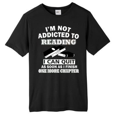 I'm Not Addicted To Reading Can Quit After One Chapter Tall Fusion ChromaSoft Performance T-Shirt