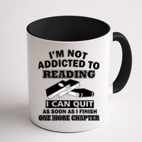I'm Not Addicted To Reading Can Quit After One Chapter Mug