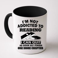 I'm Not Addicted To Reading Can Quit After One Chapter Mug
