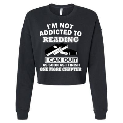 I'm Not Addicted To Reading Can Quit After One Chapter Cropped Pullover Crew