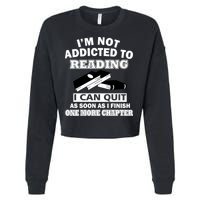 I'm Not Addicted To Reading Can Quit After One Chapter Cropped Pullover Crew
